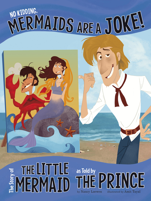 Title details for No Kidding, Mermaids Are a Joke! by Nancy Loewen - Available